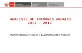 TRANSPARENCIA Y ACCESO A LA INFORMACIÓN PÚBLICA ANALISIS DE INFORMES ANUALES 2011 – 2012.