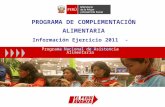 PROGRAMA DE COMPLEMENTACIÓN ALIMENTARIA Información Ejercicio 2011 - Distritos de Lima Programa Nacional de Asistencia Alimentaria.