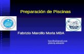 Preparación de Piscinas Fabrizio Marcillo Morla MBA barcillo@gmail.com (593-9) 4194239.