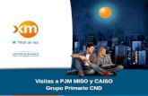 Visitas a PJM MISO y CAISO Grupo Primario CND. Contenido Esquema de Operación en Norteamérica Visita a PJM Visita a MISO Visita a CAISO Resumen principales.