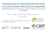 Metodologias de evaluacion cambio climatico para la planeacion de un uso eficiente del suelo en la zona Norte del Cauca en Colombia