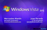 Mercedes Martín Microsoft Corporation T-mermar@microsoft.com SP1 Jose Parada IT Pro Evangelist jparada@microsoft.com.