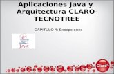 Aplicaciones Java y Arquitectura CLARO-TECNOTREE CAPITULO 4: Excepciones.
