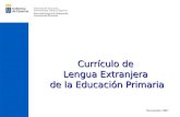 Currículo de Lengua Extranjera de la Educación Primaria Noviembre 2007.