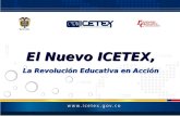 El Nuevo ICETEX, La Revolución Educativa en Acción.