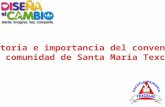Registro del proyecto (Fases) NOMBRE DE LA HISTORIA DE CAMBIO Historia e importancia del convento y la comunidad de Santa María Texcalac ETAPA 1 SIENTE.