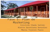 Fase 5: Plan de Marketing Cristina Cheda Vellón Bieito Quintiana González María Tojeiro Pazos.