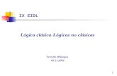 1 IX EIDL Lógica clásica-Lógicas no clásicas Teresita Mijangos 09.11.2006.