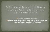 Diana Vicher García Bonos municipales: empleo y utilidad en los Estados Unidos y México.