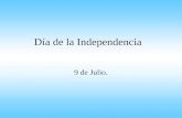 Día de la Independencia 9 de Julio. 9 de Julio de 1816.