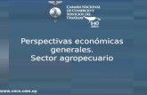 Perspectivas económicas generales. Sector agropecuario .