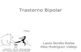 Trastorno Bipolar Laura Bonilla Barba Alba Rodríguez Vallejo.
