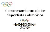 El entrenamiento de los deportistas olímpicos. con mi familia con mis amigos sólo/a En el verano iré a Londres Veré el museo británico el museo de historia.