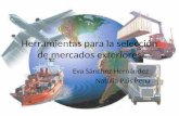 Herramientas para la selección de mercados exteriores Eva Sánchez Hernández Natalia Pais Pena.