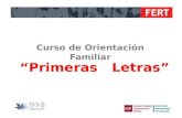 FERT Primeras Letras Curso de Orientación Familiar.
