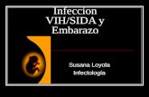 Infeccion VIH/SIDA y Embarazo Susana Loyola Infectología.