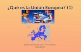 ¿Qué es la Unión Europea? (1) Equipo Específico de Discapacidad Auditiva. Madrid 2014.