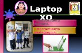 La laptop XO es un instrumento informático- computacional diseñado especialmente para actividades pedagógicas individuales y compartidas mediante redes.