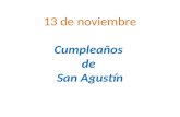 13 de noviembre Cumpleaños de San Agustín. En un 13 de noviembre nació San Agustín.