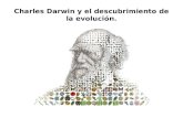 Charles Darwin y el descubrimiento de la evolución.