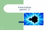 1 Fractales parte 2. Para iterar una función f(x), se aplica inicialmente un valor x = a 0. Obtenemos a 1 = f ( a 0 ), a 2 = f ( f ( a 0 )), etc. Podríamos.