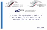 Enero 2004 CRITERIOS GENERALES PARA LA ELABORACIÓN DE REGLAS DE OPERACIÓN DE PROGRAMAS.
