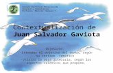 Contextualización de Juan Salvador Gaviota Objetivos: -Entender el objetivo del texto, según su sentido.temático -Valorar la obra literaria, según los.