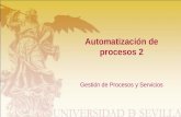 Automatización de procesos 2 Gestión de Procesos y Servicios.
