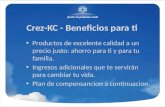 Crez-KC - Beneficios para ti Productos de excelente calidad a un precio justo: ahorro para ti y para tu familia. Productos de excelente calidad a un precio.