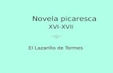 El Lazarillo de Tormes Novela picaresca XVI-XVII.