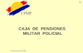 29 de Octubre de 2009 CAJA DE PENSIONES MILITAR POLICIAL 1.