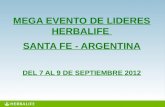 MEGA EVENTO DE LIDERES HERBALIFE SANTA FE - ARGENTINA DEL 7 AL 9 DE SEPTIEMBRE 2012.