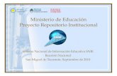 Ministerio de Educación Proyecto Repositorio Institucional Sistema Nacional de Información Educativa SNIE Reunión Nacional San Miguel de Tucumán, Septiembre.
