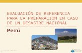 (c) Copyright 2006-2013 - PDC EVALUACIÓN DE REFERENCIA PARA LA PREPARACIÓN EN CASO DE UN DESASTRE NACIONAL Perú.