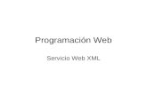 Programación Web Servicio Web XML. 6.1 Visión general de Servicios Web XML.