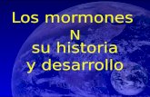 Los mormones Uno de los grupos más misioneros del mundo cristiano.