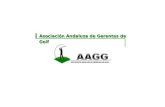 Asociación Andaluza de Gerentes de Golf. Indice  Presentación  Objetivos.