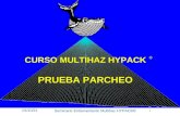PRUEBA PARCHEO CURSO MULTIHAZ HYPACK ® 14/09/2014 Seminario Entrenamiento Multihaz HYPACK® 1.