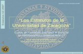 Dirección de Área de Orientación Normativa y Adaptación Estatutaria – Secretaría General Estatutos UZ 2007 4 Pedro Bueso © 2007 “Los Estatutos de la Universidad.