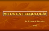 MITOS EN FLEBOLOGÍA Dr. Enrique G. Bertranou 2009.