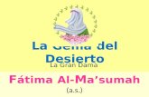 La Gema del Desierto La Gran Dama F átima Al- M a’sumah (a.s.)
