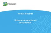 NORMA ISO 15489 Sistema de gestión de documentos.