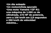 Un dia soleado Un motociclista apurado Una moto Yamaha YZF R1: una máquina de 1.000 cc de cilindrada, 172 HP de potencia, zero a 100 km/h em 2,8 segundos.