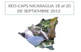 RED-CAPS NICARAGUA 18 al 20 DE SEPTIEMBRE 2012. Antecedentes Los Comités de Agua Potable y Saneamiento de Nicaragua, hemos venido luchando por mejorar.