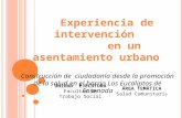 ÁREA TEMÁTICA Salud Comunitari a UNIDAD EJECUTORA Facultad de Trabajo Social Experiencia de intervención en un asentamiento urbano Construcción de ciudadanía.