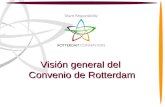 Visión general del Convenio de Rotterdam. 2 Visión general del Convenio de Rotterdam Estructura de la Presentación Parte 1 -Introducción al Convenio de.