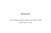 Ethernet Tecnología para redes de área local (versión 2.1.0)