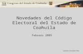 Salvador Hernández Vélez Novedades del Código Electoral del Estado de Coahuila Febrero 2009.