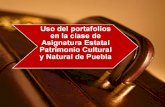 Uso del portafolios en la clase de Asignatura Estatal Patrimonio Cultural y Natural de Puebla.