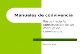 Manuales de convivencia Pasos hacia la construcción de un manual de convivencia. Abel Saraiba.